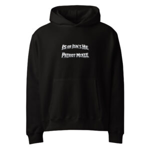 "Is or Isn't He" Hoodie